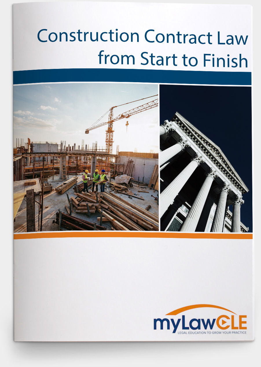 Construction Contract Law From Start To Finish Mylawcle