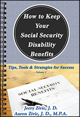 How to Keep Your Social Security Disability Benefits: Tips, Tools & Strategies for Success (Volume 1)_Jerry Zivic_myLawCLE
